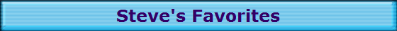 Steve's Favorites